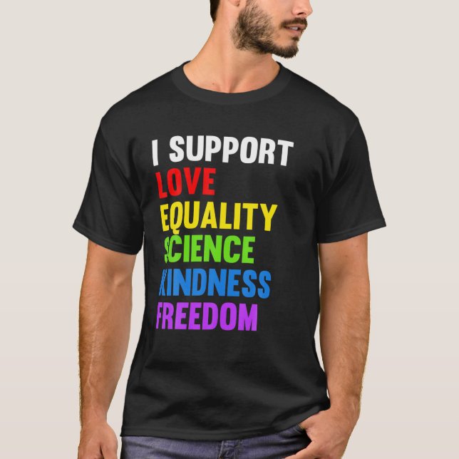 Jag stöder Kärlek Equality Science Human Högers BL T Shirt (Framsida)