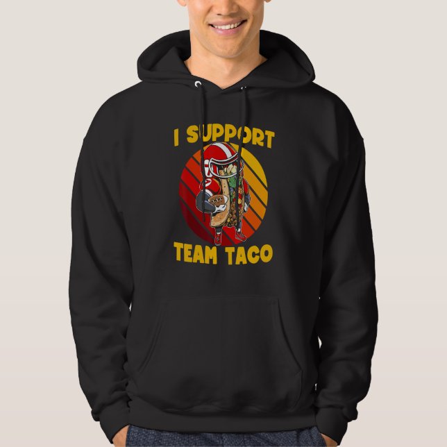 Jag stöder lag taco Funny Taco Football College St Hoodie (Framsida)