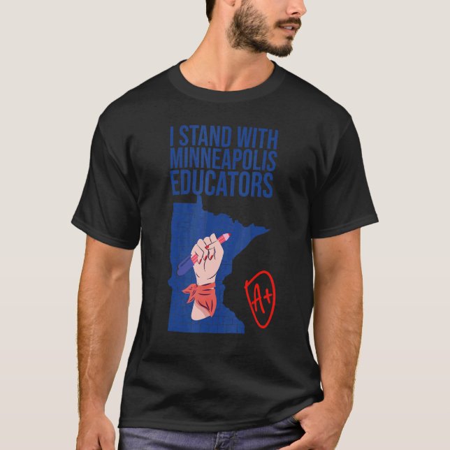 Jag stöder Minneapolis lärarstrejk 20 T Shirt (Framsida)