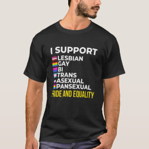 Jag stöder Pride och jämlikhet I Lesbisk Gay Toler T Shirt