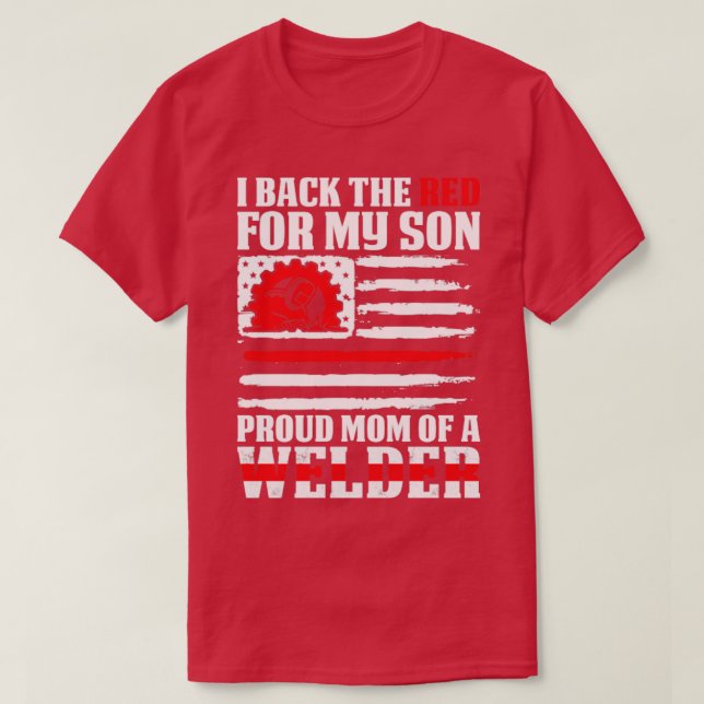 Jag stöder Red Proud Mamma från Welder Son Welde T Shirt (Design framsida)