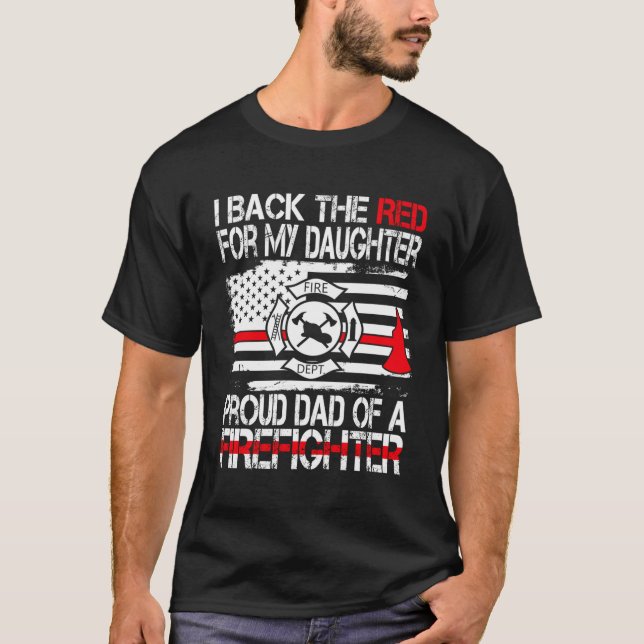 Jag stöder rött för min dotter Proud Firefighter D T Shirt (Framsida)