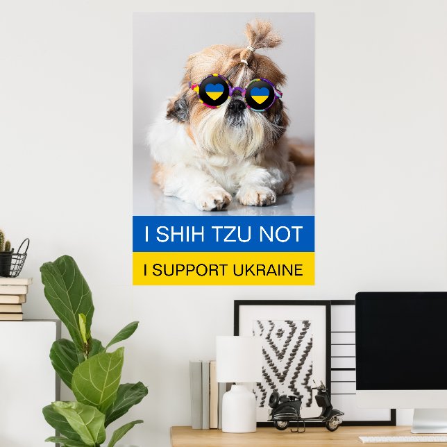 Jag stöder Ukraina Jag Shih Tzu Inte hjärta flagga Poster (Hemmakontoret)