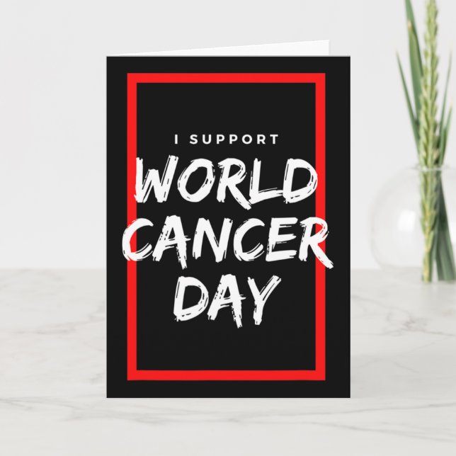 Jag stöder Världscancerdagen Kemoterapi Cancerpati Kort (Framsida)