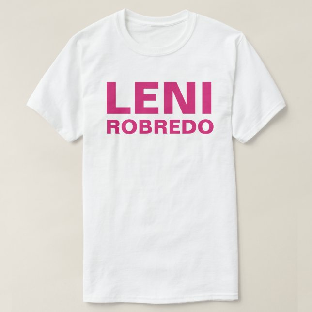 Jag stöder Vicens ordförande LENI Robredo-ANPASSAD T Shirt (Design framsida)
