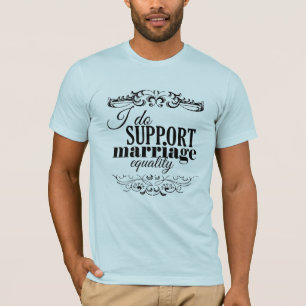 JAG STÖDJER ÄKTENSKAPLIG JÄMLIKHET -.png T Shirt
