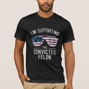 Jag Stödjer Den Dömde Brottslingen Pro Trump 2024 T Shirt