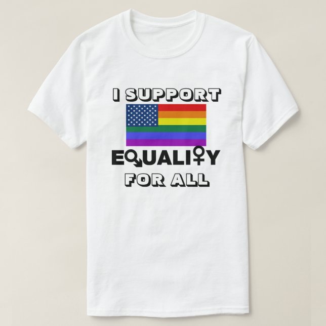 JAG STÖDJER JÄMLIKHET FÖR ALLA T SHIRT (Design framsida)