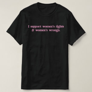 Jag Stödjer Kvinnors Rättigheter Och Fel Rolig Fem T Shirt