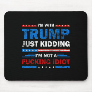 Jag Stödjer Trump Skämtar Bara Inte En Idiot Sar Musmatta