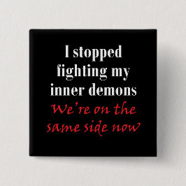 Jag stoppade att slåss min inre demoner knapp