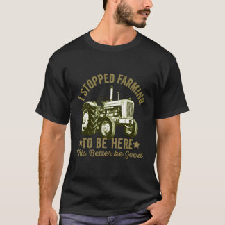 Jag stoppade uppfödningen för att vara här... bätt t shirt