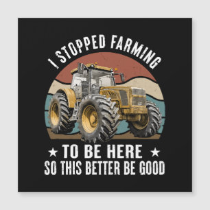 Jag stoppade uppfödningen för att vara här så det 