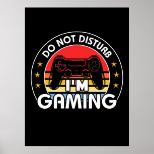 Jag stör inte mitt spel poster