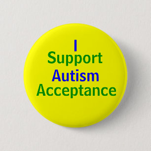 Jag stöttar Autismgodtagande Knapp