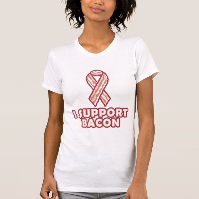 Jag stöttar bacon t shirt (Framsida)