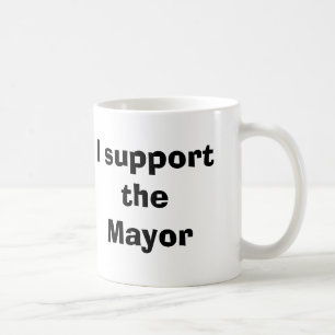 Jag stöttar borgmästare kaffemugg