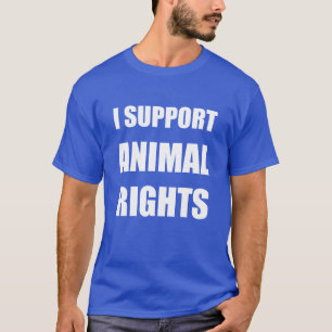 Jag stöttar djurens rättigheterT-tröjadjurens T Shirt