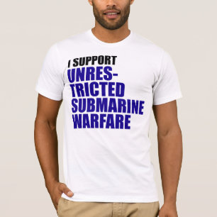 Jag stöttar oinskränkt ubåtkrig t-shirt