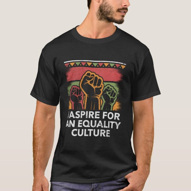 Jag strävar efter en jämlikhetskultur social rättv t shirt (Framsida)