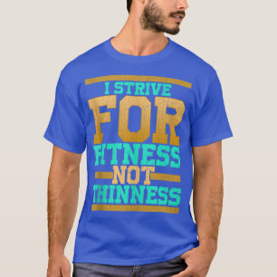 Jag strävar efter nykterhet inte efter roligt gym- t shirt