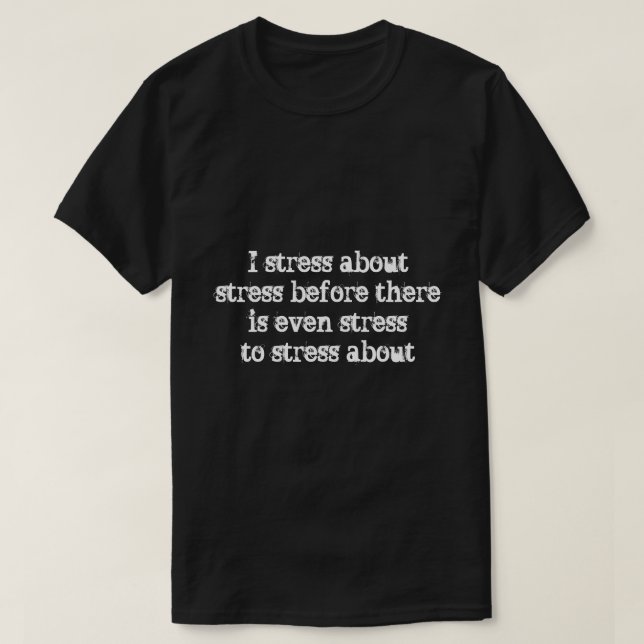 Jag stressar om... t-shirt (Design framsida)