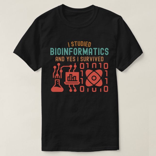Jag studerade bioinformatik och ja jag överlevde t shirt (Design framsida)