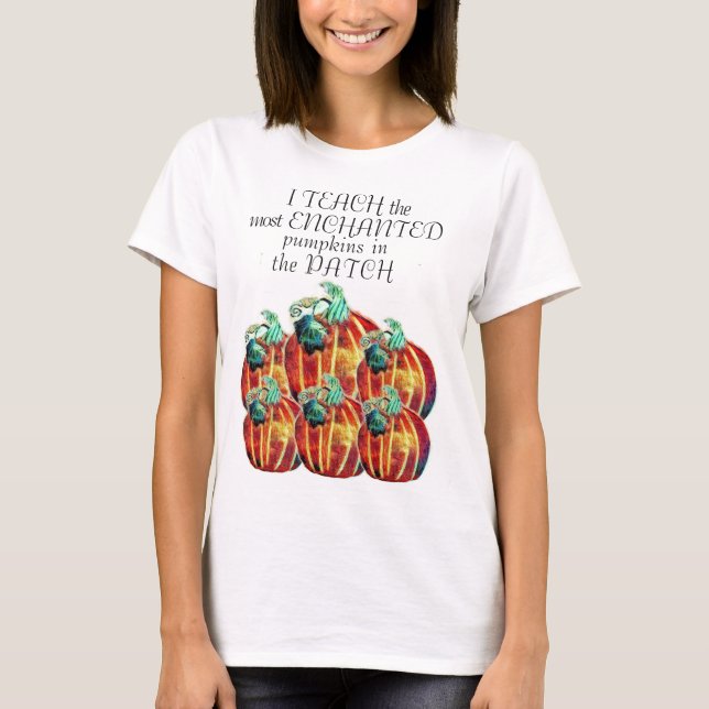 Jag studerar de mest ENCHANTED Pumpkins i plåstret T Shirt (Framsida)