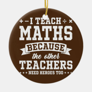Jag studerar matematik eftersom andra lärare behöv julgransprydnad keramik