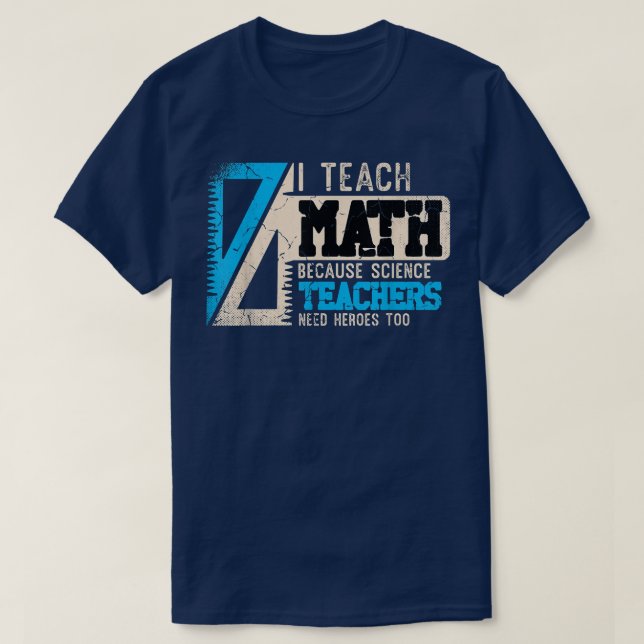 Jag studerar matematik eftersom forskarlärare behö t shirt (Design framsida)