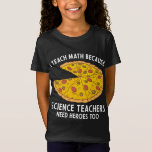 Jag studerar matematik eftersom forskarlärarna beh t shirt