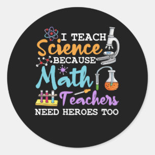 Jag studerar vetenskap eftersom matlärare behöver  runt klistermärke