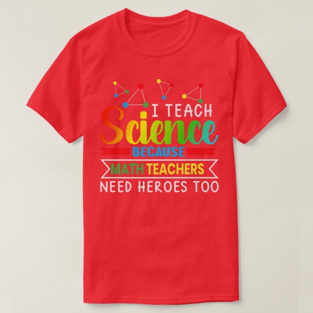 Jag studerar vetenskap eftersom matlärare behöver  t shirt (Design framsida)