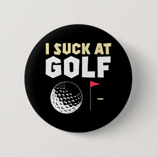 Jag Suck på Golf Funny Golf Knapp