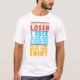 Jag suger på Fantasy Football Funny Draft Party Lo T Shirt