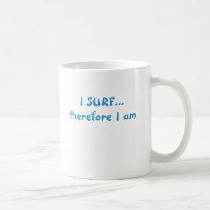 JAG SURFAR… därför mig förmiddagen Kaffemugg