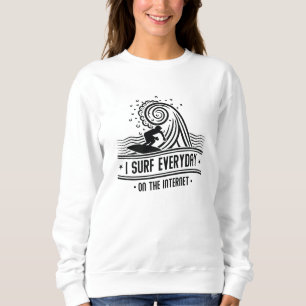 Jag Surfor varje dag på Internet T Shirt