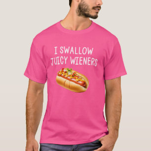 Jag Sväljer Juicy Wiener Funny Joke Sarcastic T Shirt