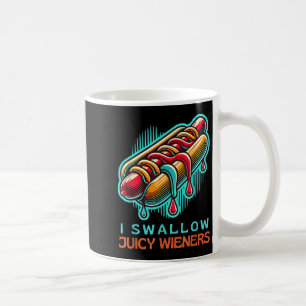 Jag Sväljer Juicy Wieners Vuxen humor Naughty Prov Kaffemugg