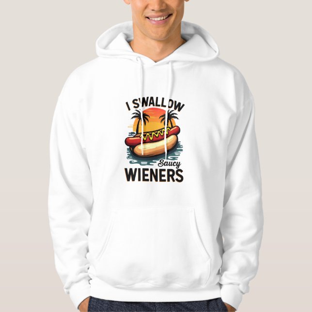 Jag Sväljer Saucy Wiener Funny Vuxen Joke Hett Hun Hoodie (Framsida)