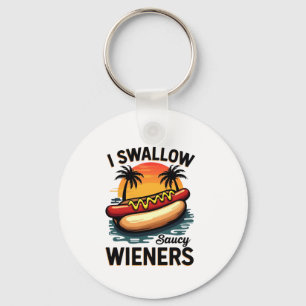 Jag Sväljer Saucy Wiener Funny Vuxen Joke Hett Hun Nyckelring