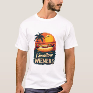 Jag Sväljer Saucy Wiener Funny Vuxen Joke Hett Hun T Shirt