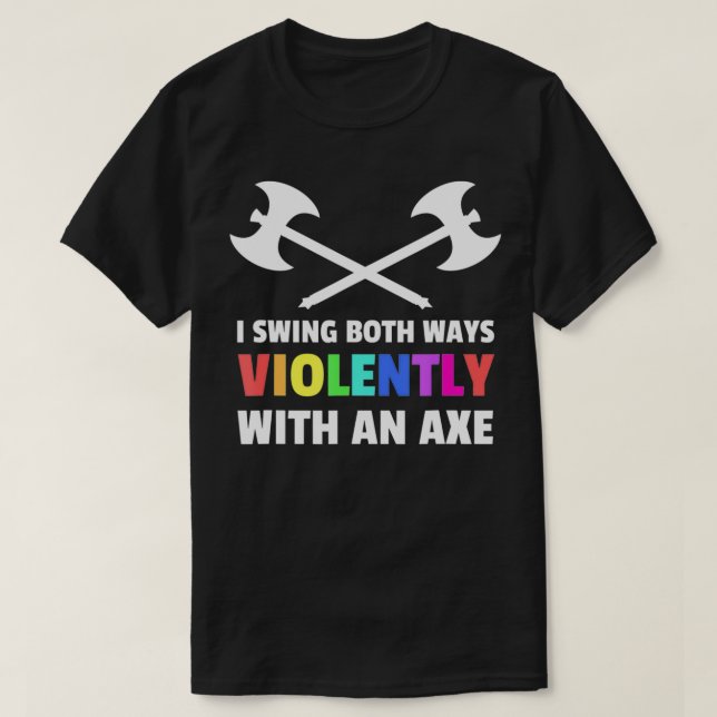 Jag svänger på båda sätten våldsamt med en AE LGBT T Shirt (Design framsida)