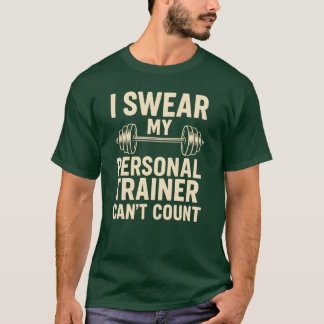Jag svär min personliga tränare kan inte räkna Vin T Shirt