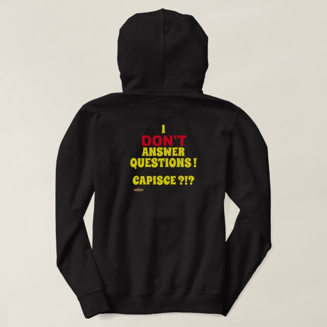 "JAG SVARAR INTE PÅ FRÅGOR" HOODIE (Design baksida)