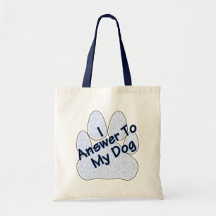 Jag svarar på min Hund W/Tass Tote Bag Tygkasse