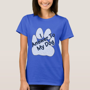 Jag svarar på min Hund W/Tass Women's Tee