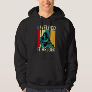 Jag Svetsade Det Hölls Svetsare Svetsning Mäns Pap Hoodie