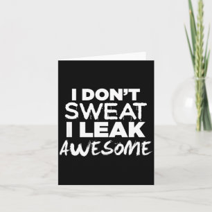 Jag svettas inte, jag läcker Awesome_ Rolig gym Tack Kort
