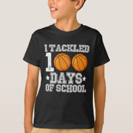 Jag Tacklade 100 Dagar av Skolbasket T Shirt